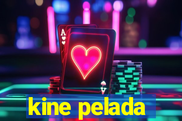 kine pelada